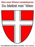 Cover: Eine neue Landeshymne von Wien: Du bleibst mei&acute; Wien - Books on Demand