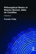 Cover: Philosophical Works of Etienne Bonnot, Abbe De Condillac - Lawrence Erlbaum Associates Inc