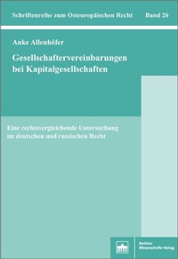 Abbildung von: Gesellschaftervereinbarungen bei Kapitalgesellschaften - Berliner Wissenschafts-Verlag