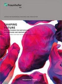 Enlarge image Cover: Shaping Future. - Fraunhofer Verlag