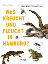 Abbildung von: Was kreucht und fleucht in Hamburg? - Junius