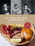 Cover: Zu Tisch bei den Landfrauen - LandLiebe-Edition