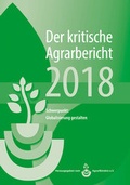 Cover: Landwirtschaft - Der kritische Agrarbericht. Daten, Berichte, Hintergr&uuml;nde,... / Landwirtschaft - Der kritische Agrarbericht 2018 - Abl Bauernblatt