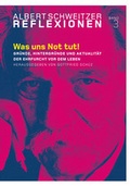Cover: Was uns Not tut! - Stiftung Deutsches Albert Schweitzer-Zentrum