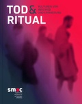 Cover: Tod & Ritual. Kulturen von Abschied und Erinnerung - Landesamt f&uuml;r Arch&auml;ologie Sachsen
