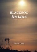 Cover: BLACKBOX f&uuml;rs Leben - Shaker Media