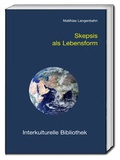 Cover: Skepsis als Lebensform - Traugott Bautz