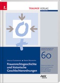 Cover: Frauenrechtsgeschichte und historische Geschlechterordnungen - Trauner Verlag