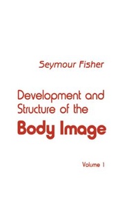 Enlarge image Cover: Development and Structure of the Body Image - Lawrence Erlbaum Associates Inc