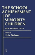 Cover: The School Achievement of Minority Children - Lawrence Erlbaum Associates Inc