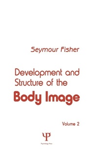 Enlarge image Cover: Development and Structure of the Body Image - Lawrence Erlbaum Associates Inc