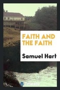 Cover: Faith and the Faith - Trieste Publishing