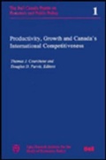 Cover: Productivity, Growth, and Canada's International Competitiveness - McGill-Queen's University Press