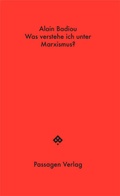 Cover: Was verstehe ich unter Marxismus? - Passagen