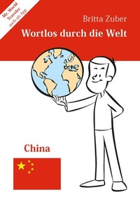 Abbildung von: Wortlos durch die Welt - China - epubli
