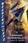 Cover: Karriere: Superheldin - Uhrwerk-Verlag
