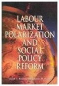 Cover: Labour Market Polarization and Social Policy Reform - Queen's School of Policy Studies