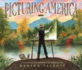 Cover: Picturing America: Thomas Cole and the Birth of American Art - Nancy Paulsen Books