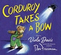 Cover: Corduroy Takes a Bow - Viking Books for Young Readers