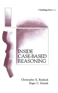 Enlarge image Cover: Inside Case-Based Reasoning - Lawrence Erlbaum Associates Inc