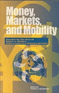 Cover: Money, Markets, and Mobility: Volume 69 - Queen's University