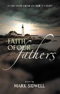 Cover: Faith of Our Fathers: Scenes from American Church History - BJU Press