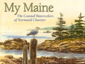 Cover: My Maine - Down East Books,U.S.