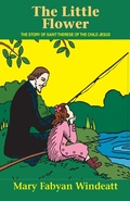 Cover: The Little Flower - Tan Books & Publishers Inc.