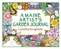 Cover: A Maine Artist's Garden Journal - Down East Books,U.S.