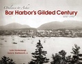 Cover: Bar Harbor's Gilded Century - Down East Books,U.S.