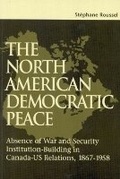 Cover: The North American Democratic Peace - McGill-Queen's University Press