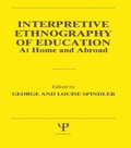 Cover: Interpretive Ethnography of Education at Home and Abroad - Lawrence Erlbaum Associates Inc