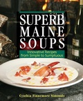 Cover: Superb Maine Soups - Down East Books,U.S.