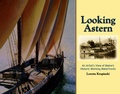 Cover: Looking Astern - Down East Books,U.S.
