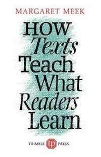 Enlarge image Cover: How Texts Teach What Readers Learn - Thimble Press