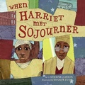 Cover: When Harriet Met Sojourner - Amistad Press
