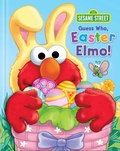 Cover: Sesame Street: Guess Who, Easter Elmo! - Reader's Digest Association