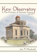 Cover: Kew Observatory and the Evolution of Victorian Science, 1840-1910 - University of Pittsburgh Press