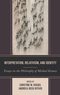Cover: Interpretation, Relativism, and Identity - Lexington Books