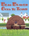 Cover: Beau Beaver Goes to Town - Down East Books,U.S.