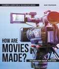 Bild: How Are Movies Made? Technology Book for Kids Children's Computers & Technology Books - Baby Professor