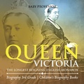 Bild: Queen Victoria : The Longest Reigning English Monarch - Biography 3rd Grade | Children's Biography Books - Baby Professor
