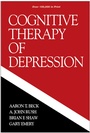 Cover: Cognitive Therapy of Depression, First Edition - Guilford Publications