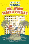 Cover: Lazy Day Sunday - Mr. Word Search Puzzles - Speedy Publishing LLC