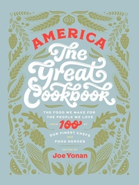 Abbildung von: America The Great Cookbook - Weldon Owen