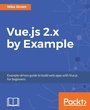 Cover: Vue.js 2.x by Example - Packt Publishing