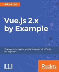 Abbildung von: Vue.js 2.x by Example - Packt Publishing