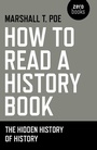 Cover: How to Read a History Book - Simon + Schuster LLC