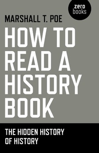 Enlarge image Cover: How to Read a History Book - Simon + Schuster LLC
