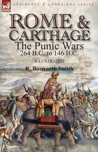 Enlarge image Cover: Rome and Carthage - Leonaur Ltd